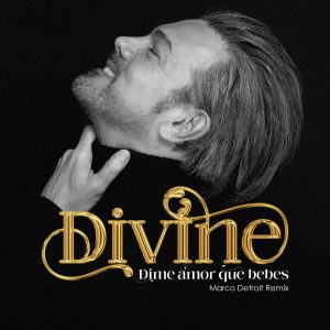 Divine - Dime amor que bebes feat. Marco Dretoit 1